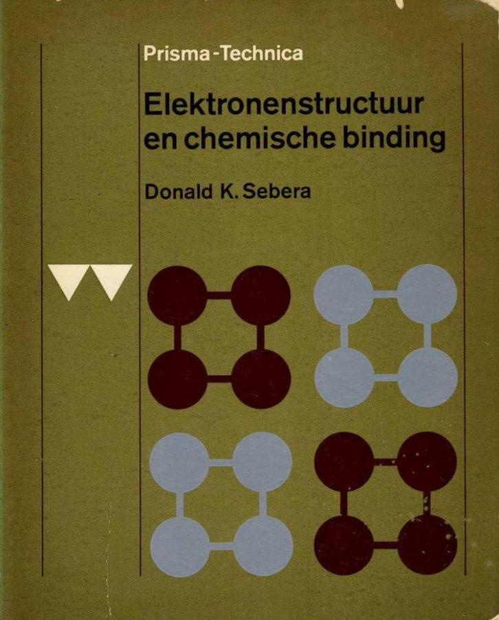 Elektronenstructuur en chemische binding - Donald K. Sebera, Boeken, Techniek, Gelezen, Elektrotechniek, Ophalen of Verzenden