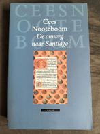 Cees Nooteboom - De omweg naar Santiago, Ophalen of Verzenden, Zo goed als nieuw, Cees Nooteboom, Europa