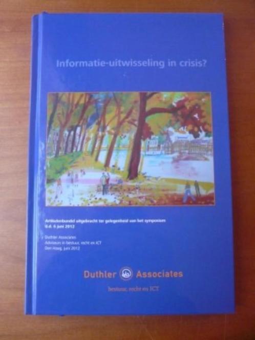 Informatie-uitwisseling in crisis? - Duthler Associates, Boeken, Economie, Management en Marketing, Zo goed als nieuw, Overige onderwerpen