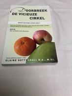 Doorbreek de vicieuze cirkel (gezond door dieet) 2004, Gelezen, Dieet en Voeding, Ophalen of Verzenden, Elaine Gotschall