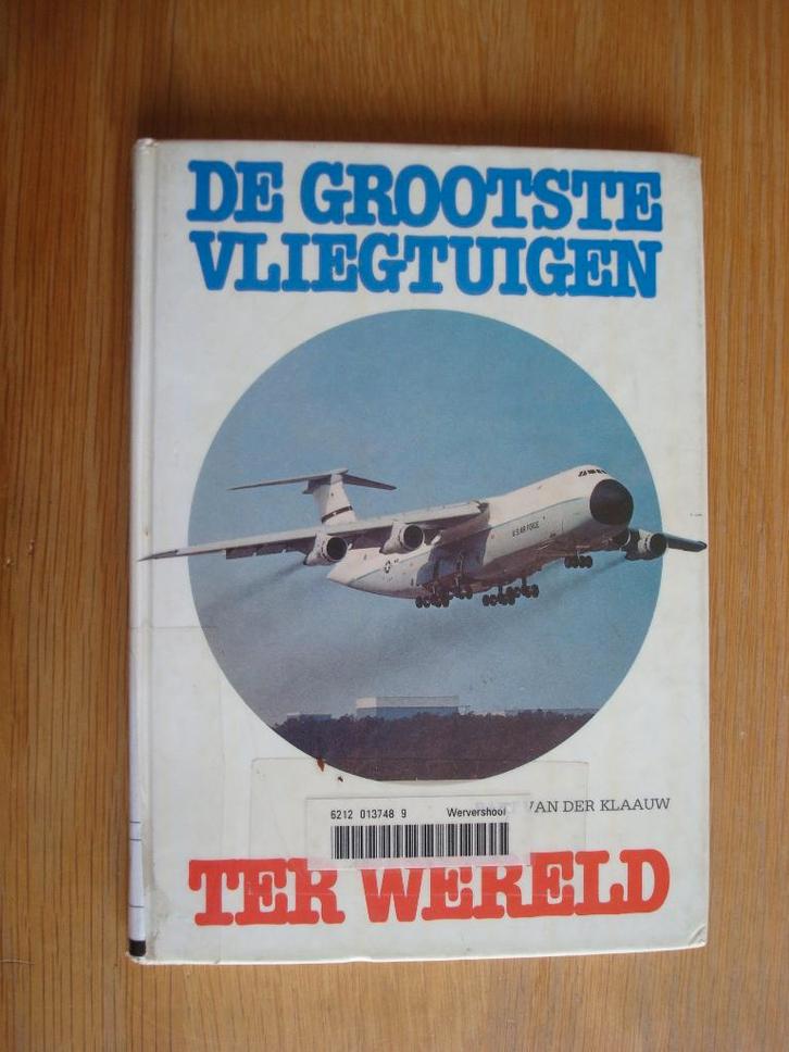 Boek Luchtvaart De grootste vliegtuigen., Verzamelen, Luchtvaart en Vliegtuigspotten, Zo goed als nieuw, Boek of Tijdschrift, Ophalen of Verzenden