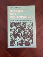 Stoeien met Organisaties - F.H.P. de Wilde, Ophalen of Verzenden, Gelezen, Management