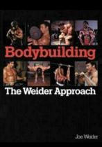 Bodybuilding, the Weider Approach, Boeken, Sportboeken, Ophalen of Verzenden, Zo goed als nieuw