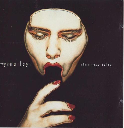 CD - Myrna Loy - Time says heloy - 1991, Cd's en Dvd's, Cd's | Pop, Zo goed als nieuw, 1980 tot 2000, Ophalen of Verzenden