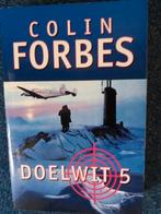 Doelwit 5.

Colin Forbes., Ophalen of Verzenden, Gelezen, Nederland