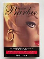 Forever Barbie - The Unauthorized Biography of a Real Doll, Verzenden, Overige typen, Zo goed als nieuw, M.G. Lord
