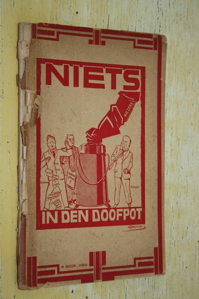 Welke lijst zult ge stemmen? Staal Graumans S.D.A.P. Gouda, Boeken, Politiek en Maatschappij, Gelezen, Politiek en Staatkunde