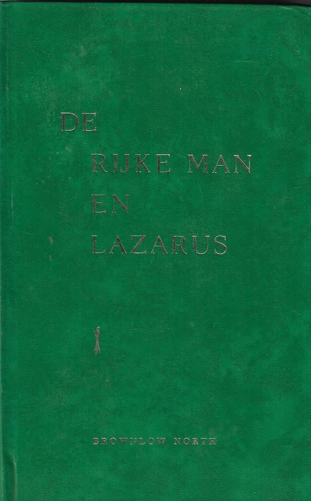 Brownlow North - De rijke man en Lazerus, Ophalen of Verzenden, Zo goed als nieuw
