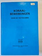 Koraalbewerkingen 150 psalmen Klavarskribo, Ophalen of Verzenden, Gebruikt, Overige soorten, Religie en Gospel