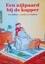 Een Nijlpaard Bij De Kapper En Andere Voorleesverhalen, Gelezen, Fictie algemeen, Ophalen of Verzenden, Voorleesboek