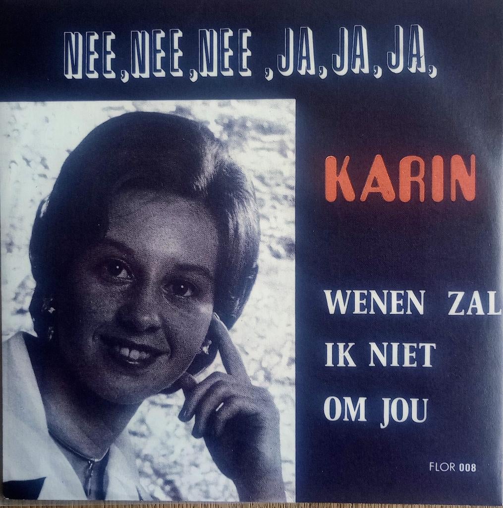 Karin - Nee, Nee, Nee, Ja, Ja, Ja - Wenen Zal Ik Niet Om Jou, 7 inch, Single, 2020 tot heden, Ophalen of Verzenden