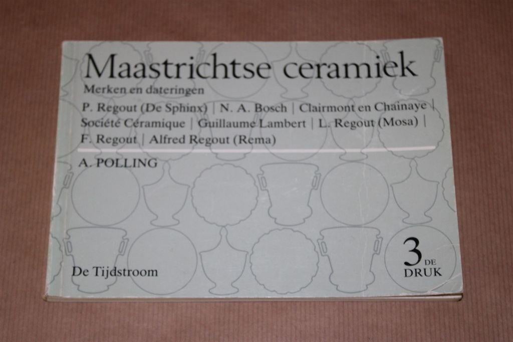 Maastrichtse ceramiek - Merken en dateringen, Ophalen of Verzenden