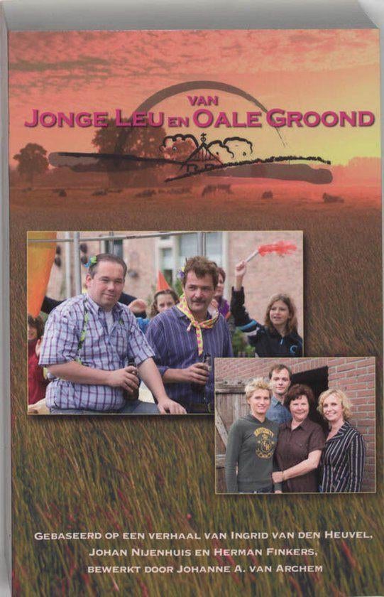Johanne A. van Archem  -  Van Jonge Leu En Oale Groond, Ophalen of Verzenden, Zo goed als nieuw