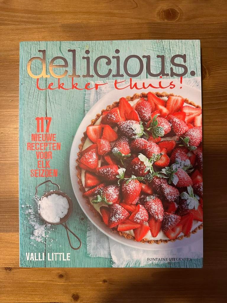 delicious. Lekker thuis!, Boeken, Kookboeken, Nieuw, Voorgerechten en Soepen, Hoofdgerechten, Taart, Gebak en Desserts, Europa