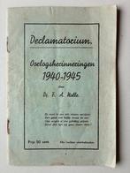 Declamatorium, Oorlogsherinneringen 1940-1945., Ophalen of Verzenden, Algemeen, F.A.Nolle, Tweede Wereldoorlog