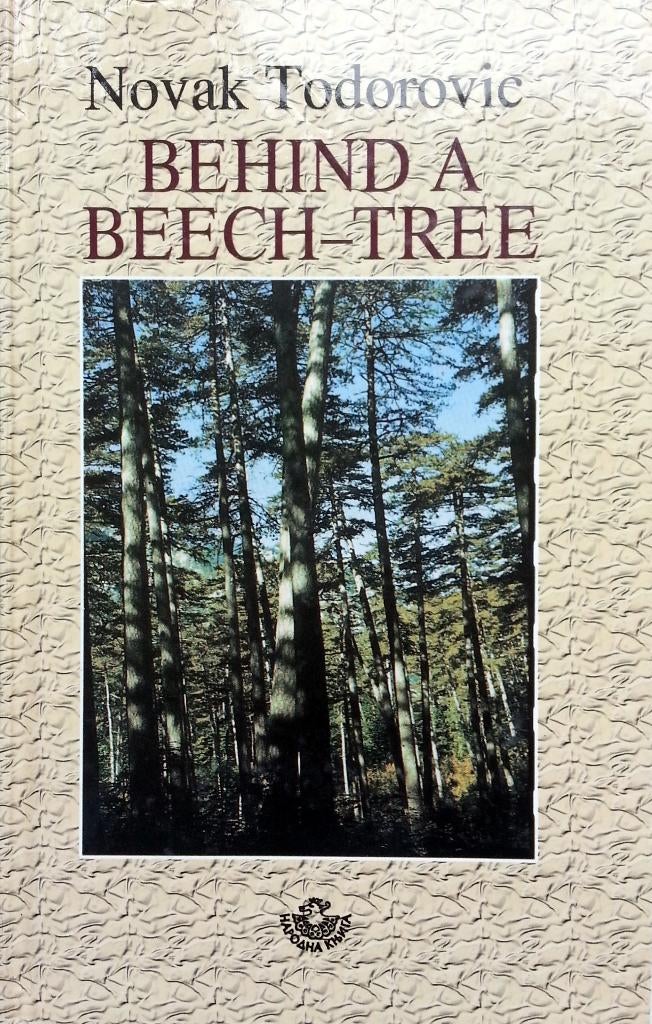 Novak Todorovic - Behind A Beech-Tree (ENGELSTALIG), Ophalen of Verzenden, Gelezen, Fictie