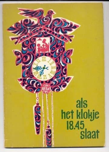 Als het klokje 18.45 slaat - met o.a. Paulus de Boskabouter, Boeken, Ophalen of Verzenden