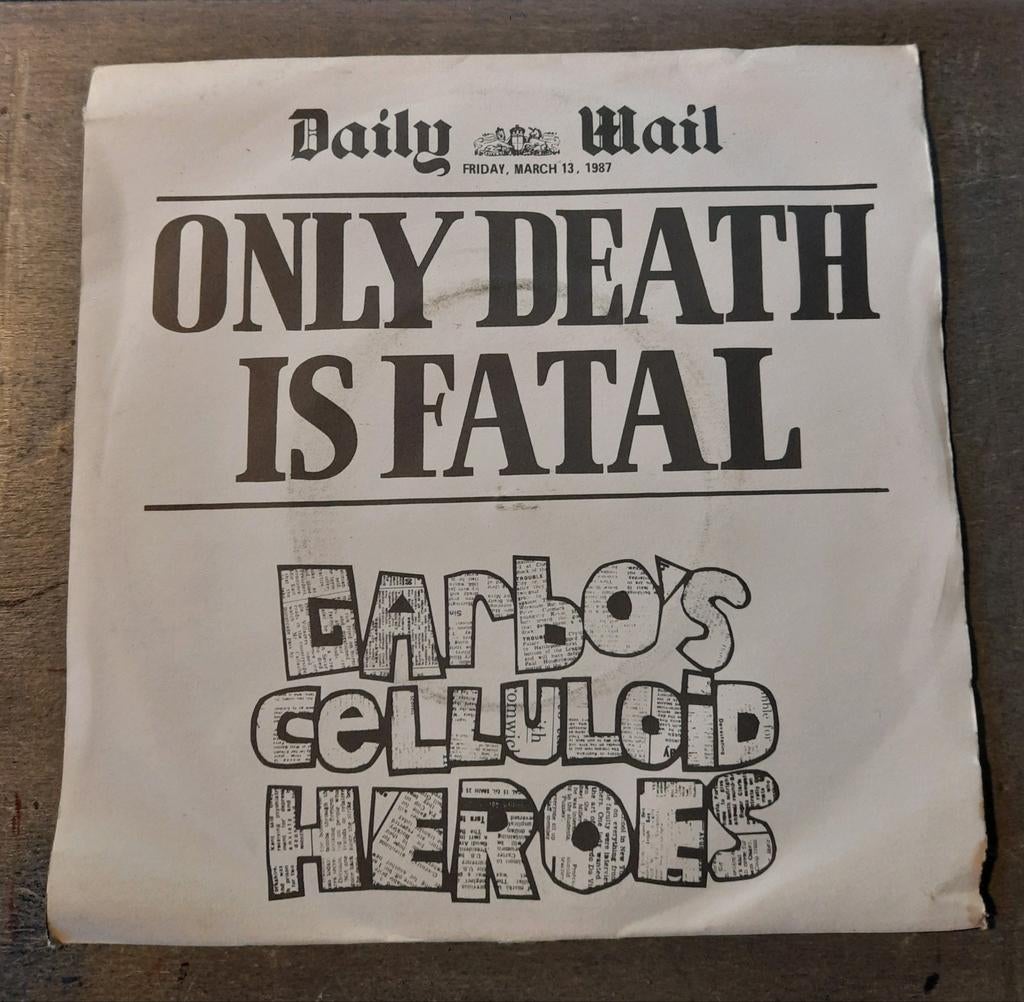 Garbo's Celluloid Heroes - Only Death Is Fatal (Rock/Punk), Ophalen of Verzenden, Zo goed als nieuw, Pop