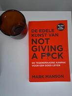 De edele kunst van not giving a fuck, Boeken, Advies, Hulp en Training, Ophalen of Verzenden, Zo goed als nieuw