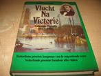 Vlucht na Victorie    Lodewijk Pincoffs  (1827 - 1911), Ophalen of Verzenden, 20e eeuw of later, Gelezen