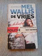 Mel Wallis de Vries Schuld, Ophalen of Verzenden, Zo goed als nieuw, Mel Wallis de Vries