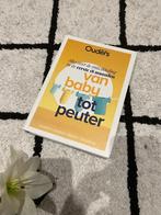 Nieuw: van Baby tot Peuter boek 9789021574097 zwangerschap, Ophalen of Verzenden, Nieuw, Zwangerschap en Bevalling, Ouders van Nu