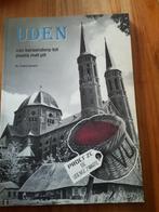 Uden, van kersendorp tot plaats met pit, Boeken, Ophalen of Verzenden, Zo goed als nieuw