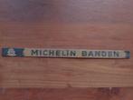 Michelin Banden metalen strip, Ophalen of Verzenden, Gebruikt, Reclamebord