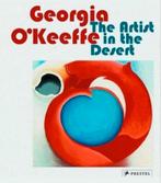 GEORGIA O'KEEFFE The Artist in the Dessert. hardcover, Verzenden, Zo goed als nieuw