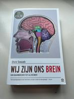 Dick Swaab - Wij zijn ons brein, Dick Swaab, Ophalen of Verzenden, Zo goed als nieuw, Geesteswetenschap