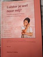 Luister je wel naar mij? - Martine F. Delfos, Ophalen of Verzenden, Opvoeding tot 6 jaar, Martine F. Delfos