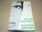 Duister Bahama- Peter Cheyney, Ophalen of Verzenden, Gelezen, Peter Cheyney