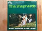 LP The Shepherds Komt vrienden in den ronde, Ophalen of Verzenden, Gebruikt, 12 inch, Overige genres