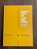 Erik Reijnders - Maak van de lijn een punt, Sociale wetenschap, Ophalen of Verzenden, Zo goed als nieuw, Erik Reijnders