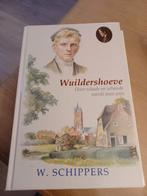 Willem Schippers - Wuildershoeve, Ophalen of Verzenden, Zo goed als nieuw, Willem Schippers