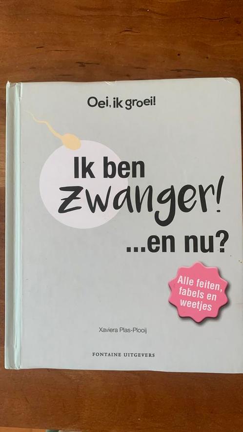 Xaviera Plas-Plooij - Oei, ik groei! Ik ben zwanger… en nu?, Boeken, Wetenschap, Zo goed als nieuw, Ophalen of Verzenden