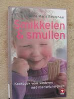 Anne Marie Reuzenaar - Smikkelen & smullen, Ophalen of Verzenden, Gelezen, Gezondheid en Conditie, Anne Marie Reuzenaar