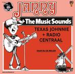 7” Janny + The Music Sounds - Texas Johnnie, Cd's en Dvd's, Vinyl | Nederlandstalig, Levenslied of Smartlap, Verzenden, Nieuw in verpakking