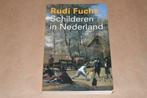 Schilderen in Nederland - Rudi Fuchs !!, Gelezen, Ophalen of Verzenden