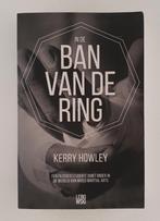 Howley, Kerry - In de ban van de ring / een filosofiestudent, Verzenden, Gelezen