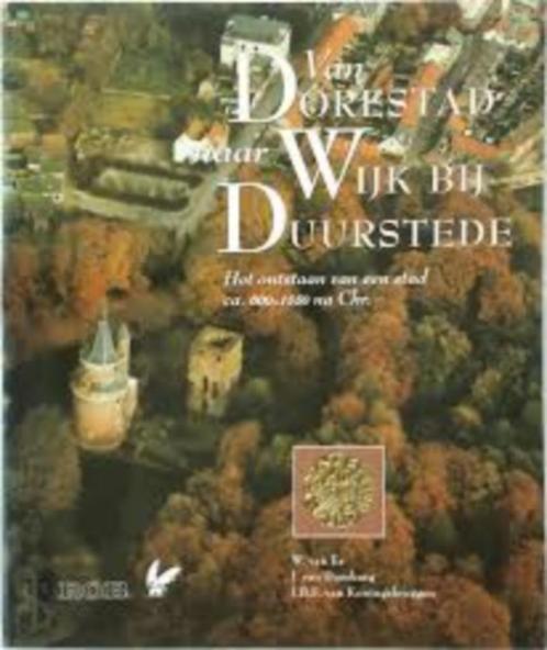 Van Dorestad naar Wijk bij Duurstede - W van Es e.a., Boeken, Geschiedenis | Vaderland, Zo goed als nieuw, 20e eeuw of later, Verzenden
