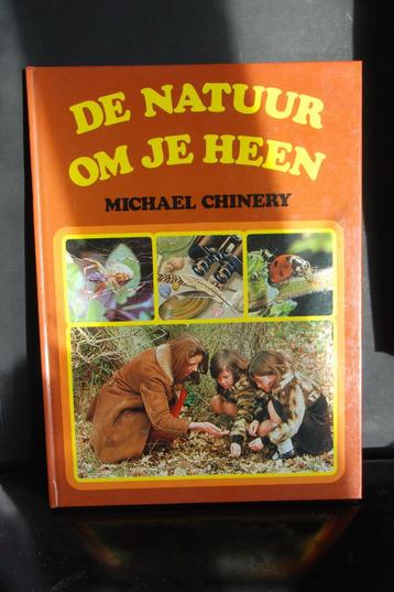 De Natuur om je Heen - M Chinery Kind Natuur Bioloog Ecoloog beschikbaar voor biedingen