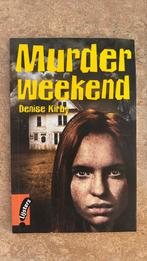 Denise Kirby Murder Weekend, Ophalen of Verzenden, Zo goed als nieuw