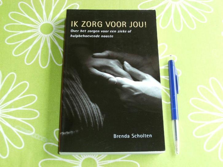 Ik zorg voor jou - Brenda Scholten, Boeken, Overige Boeken, Zo goed als nieuw, Ophalen of Verzenden