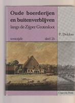 zijpe deel 2b westzijde oude boerderijen buitenverblijven WF, Boeken, Geschiedenis | Stad en Regio, Ophalen of Verzenden, Nieuw