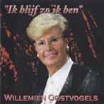 Willemien Oostvogels - Ik blijf zo ik ben, Ophalen of Verzenden, Zo goed als nieuw, Levenslied of Smartlap