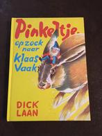 Pinkeltje op zoek naar Klaas Vaak, Boeken, Kinderboeken | Jeugd | onder 10 jaar, Dick Laan, Ophalen of Verzenden, Sprookjes, Zo goed als nieuw