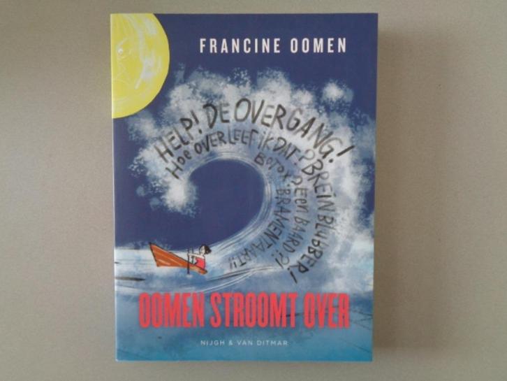 Oomen stroomt over - Francine Oomen, Boeken, Literatuur, Zo goed als nieuw, Nederland, Ophalen of Verzenden