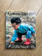 Gewoon kind zijn - Antroposofie, Boeken, Ophalen of Verzenden, Zo goed als nieuw, Opvoeding tot 6 jaar
