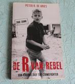 De R van Rebel - Peter R. de Vries, Boeken, Biografieën, Gelezen, Peter R. de Vries, Ophalen of Verzenden